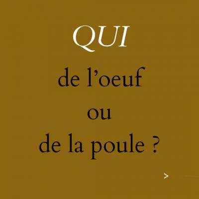 Copie de pensees oeuf vs poule