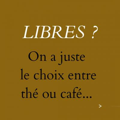Libres conditionnes